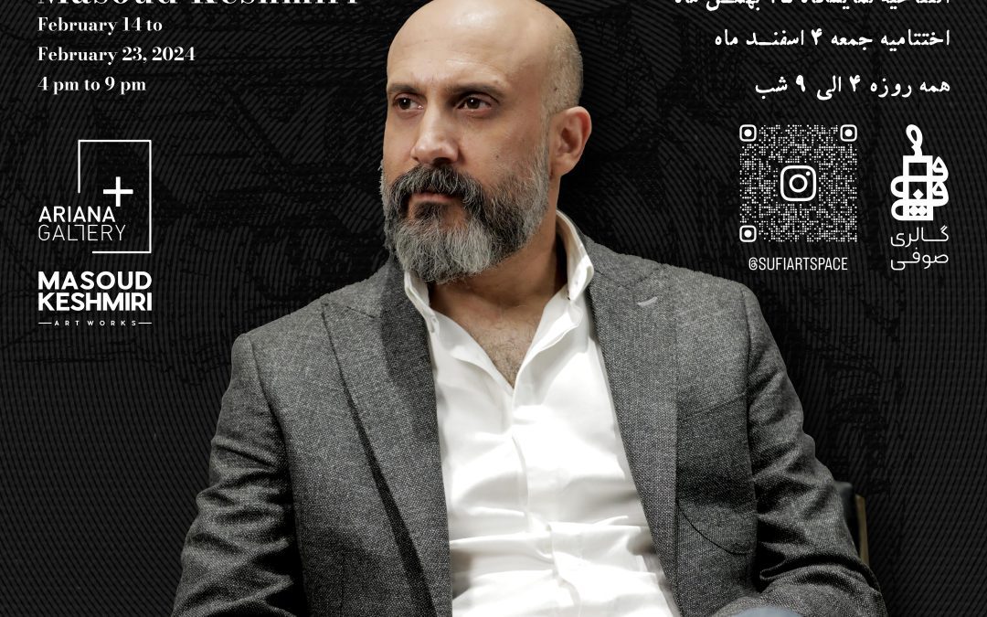 Masoud Keshmiri’s Exhibition 2024